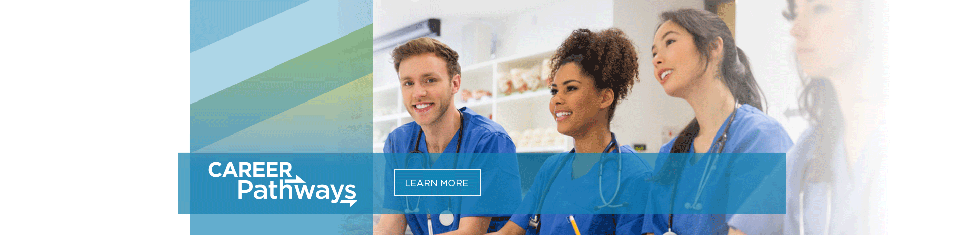 Homepage Slide Learn More about Career Pathways